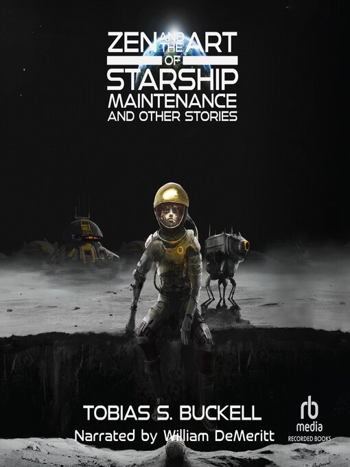 Cover image for Zen and the Art of Starship Maintenance and Other Stories